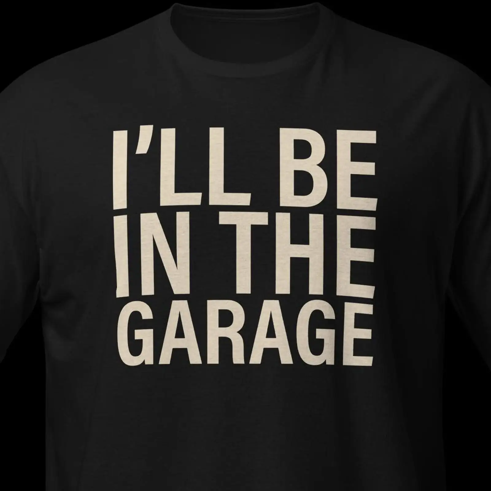 Men'S Fashion Garage - Футболка I'll Be In The Garage,